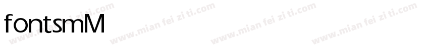 fontsm Medium字体转换